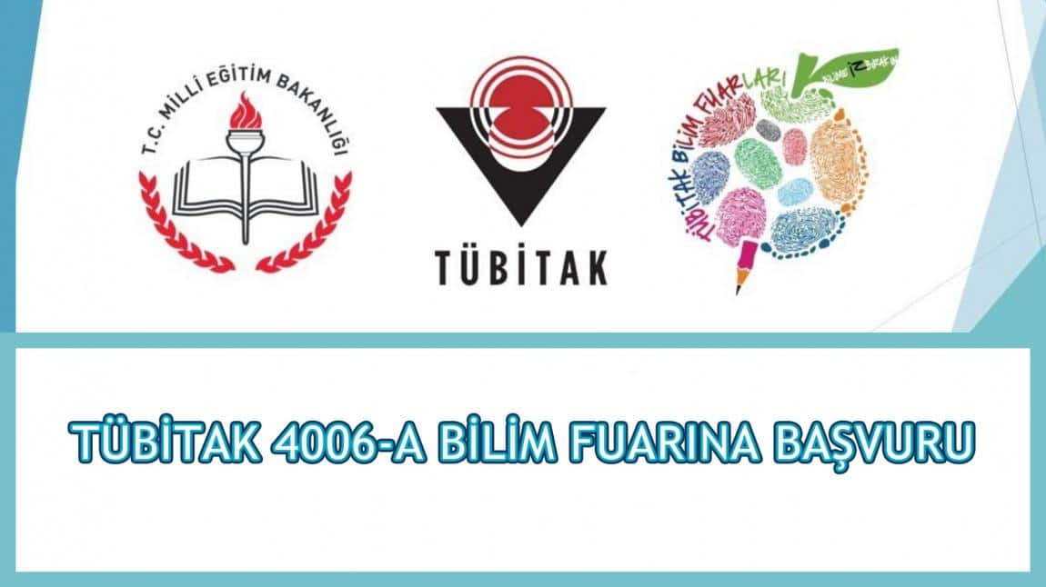 TÜBİTAK 4006-A BİLİM FUARI BAŞVURU